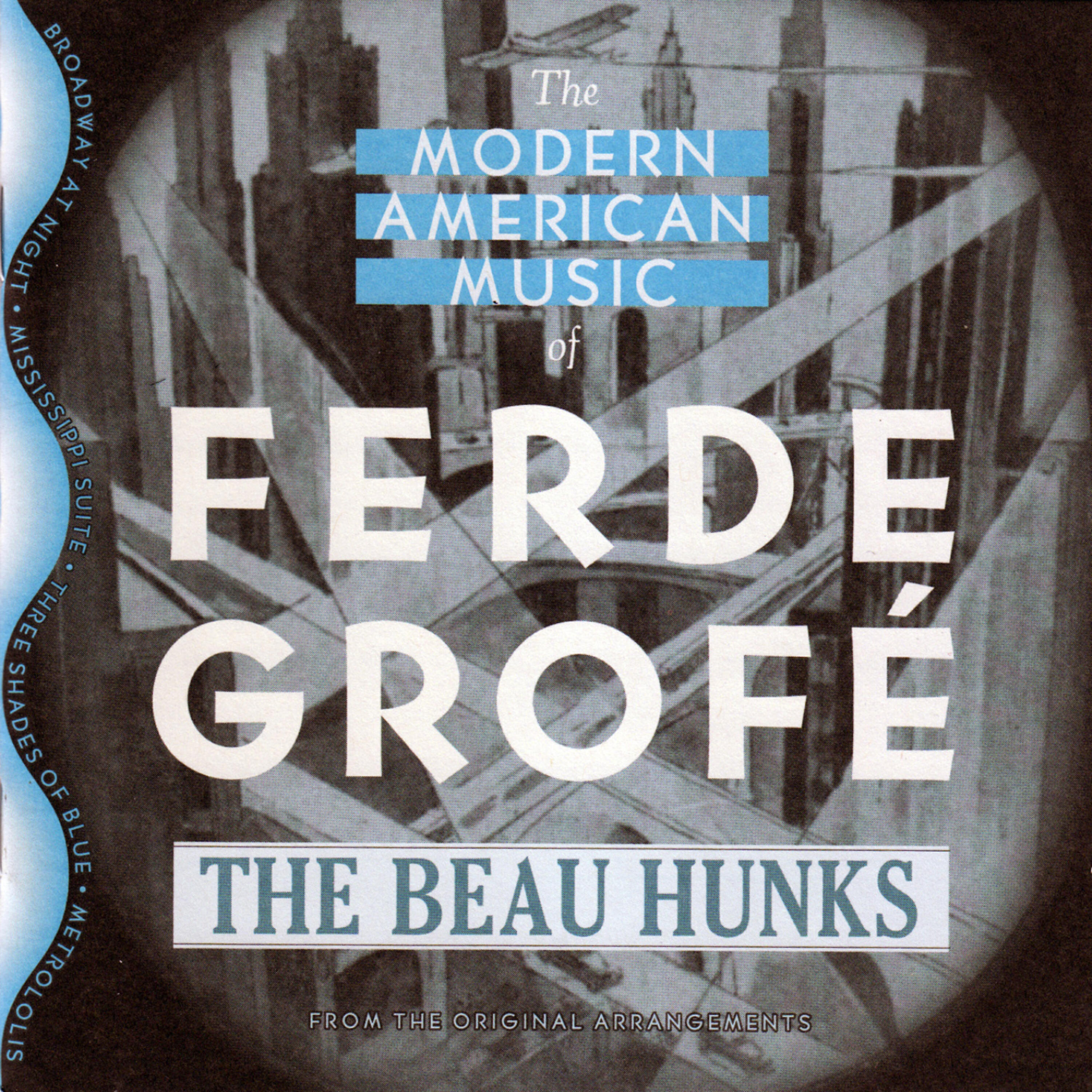 Релиз The Modern American Music of Ferde Grofé