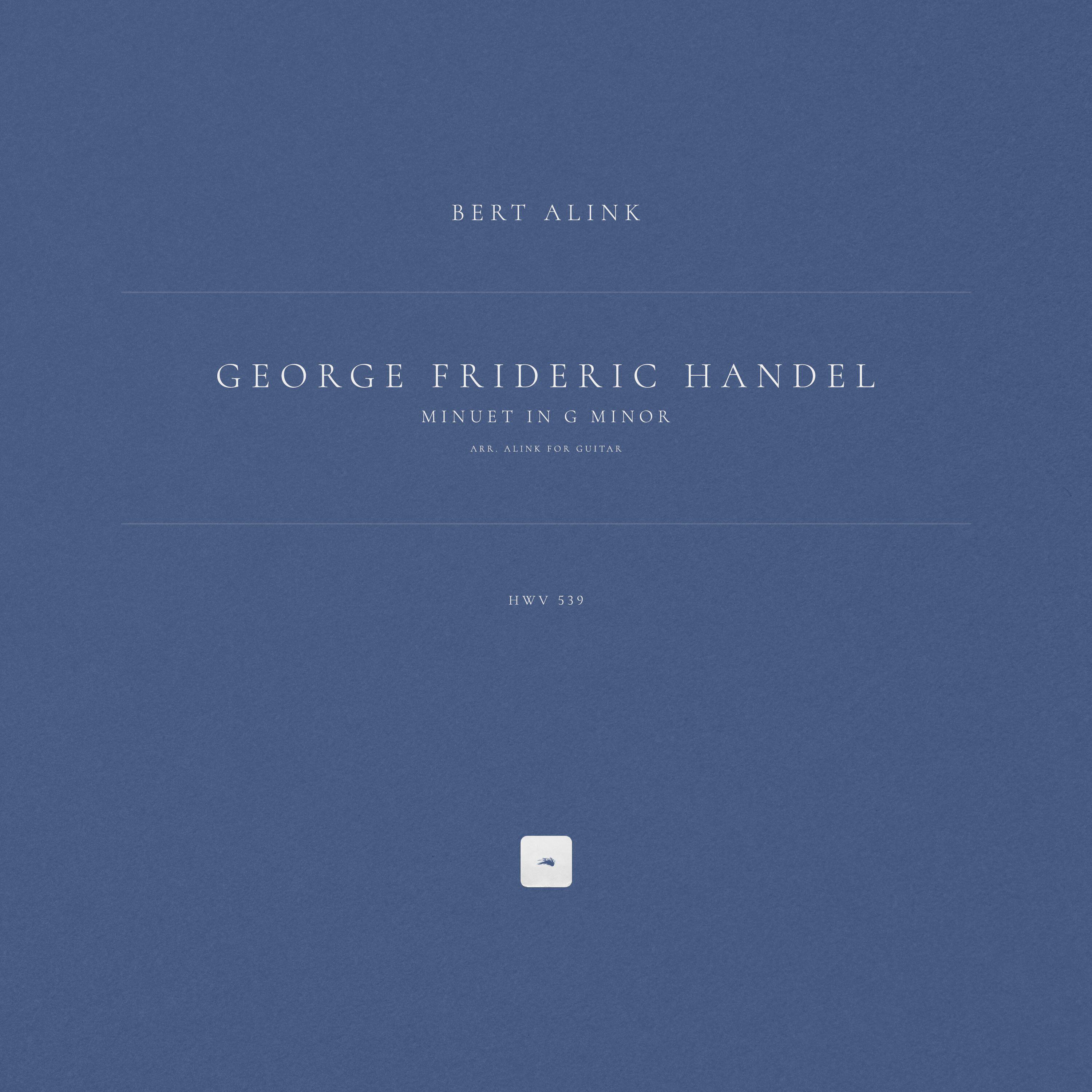 Релиз Minuet in G Minor, HWV 539 (Arr. Alink for Guitar)