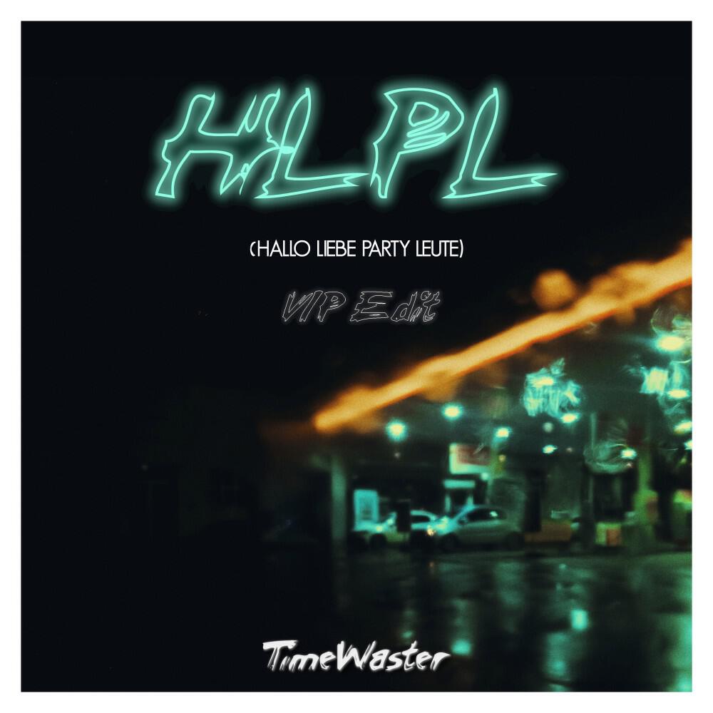 Релиз Hlpl (VIP Edit)