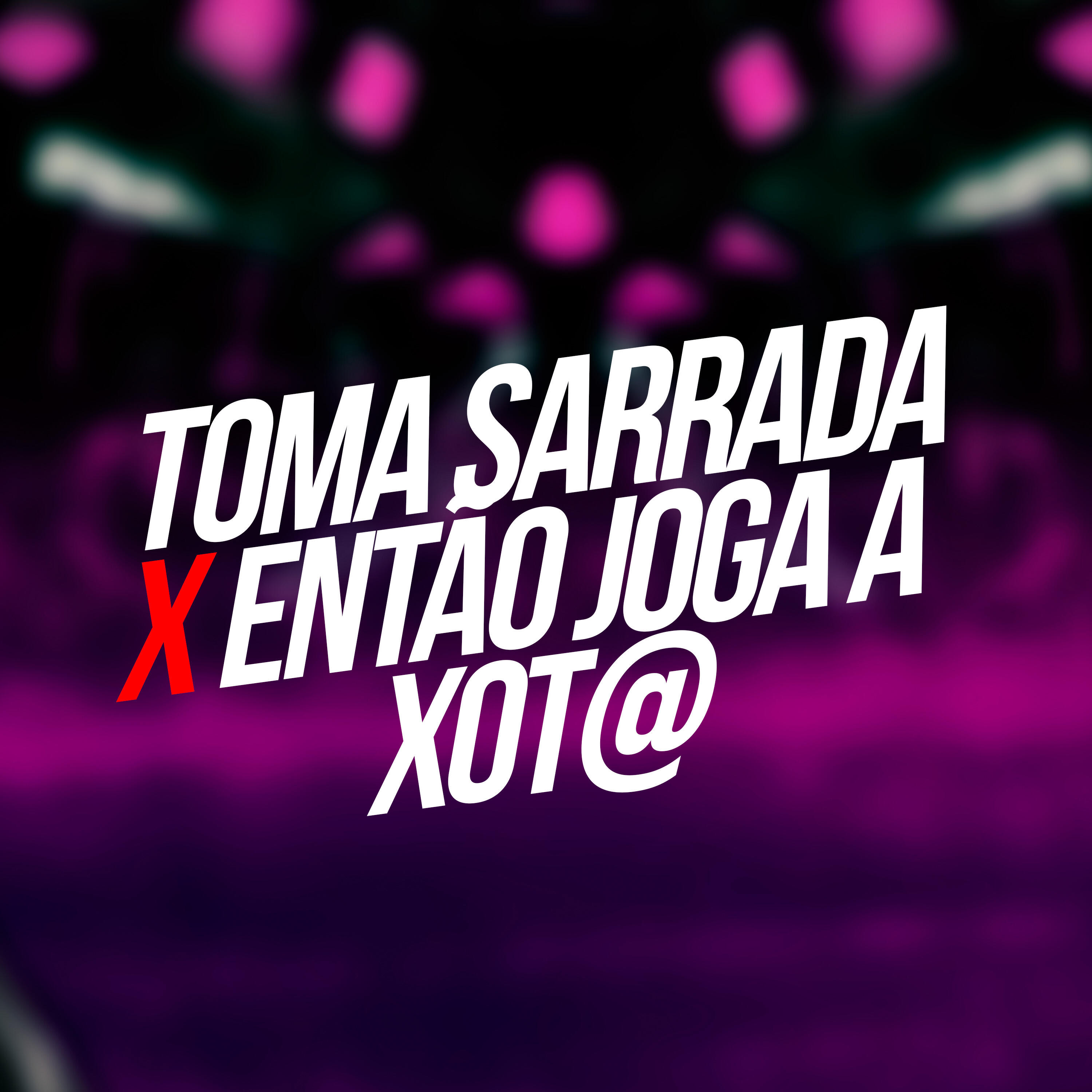 Скачать песню DJ Christian Vibe, dgl o chefão, dj gaspazinho - Toma Sarrada X Então Joga a Xot@ бесплатно в MP3 для Android и iOS