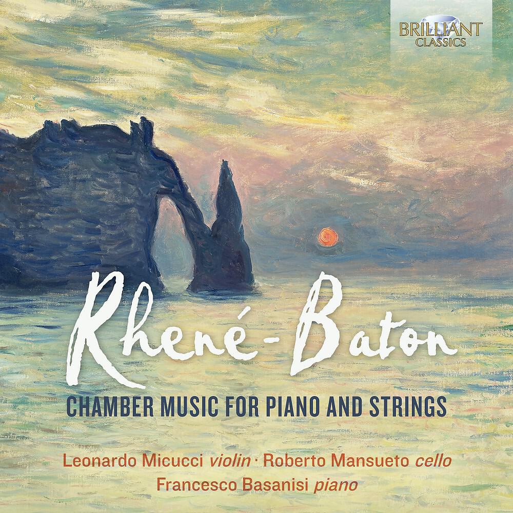 Релиз Rhené-Baton: Chamber Music for Piano and Strings