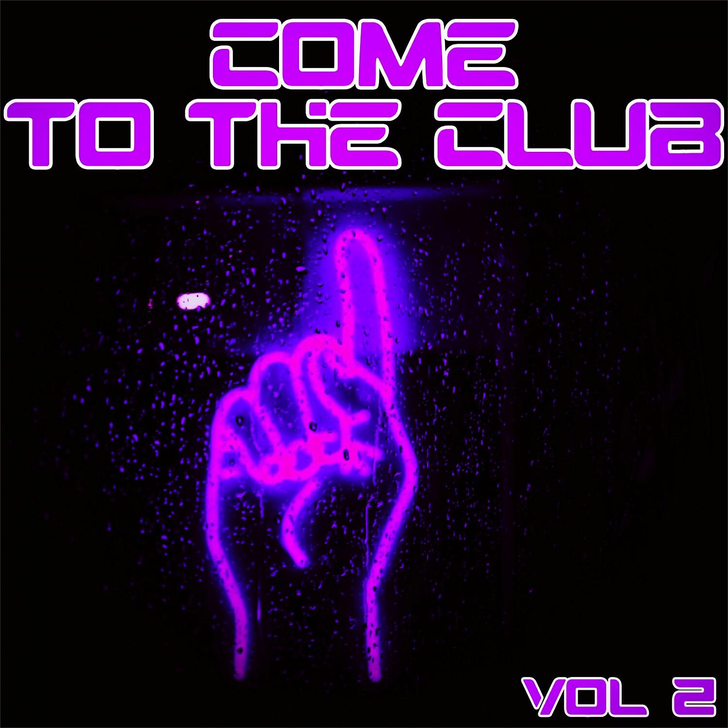 Релиз Come to the Club, Vol. 2 - Djs Accurate House & Deep Selection