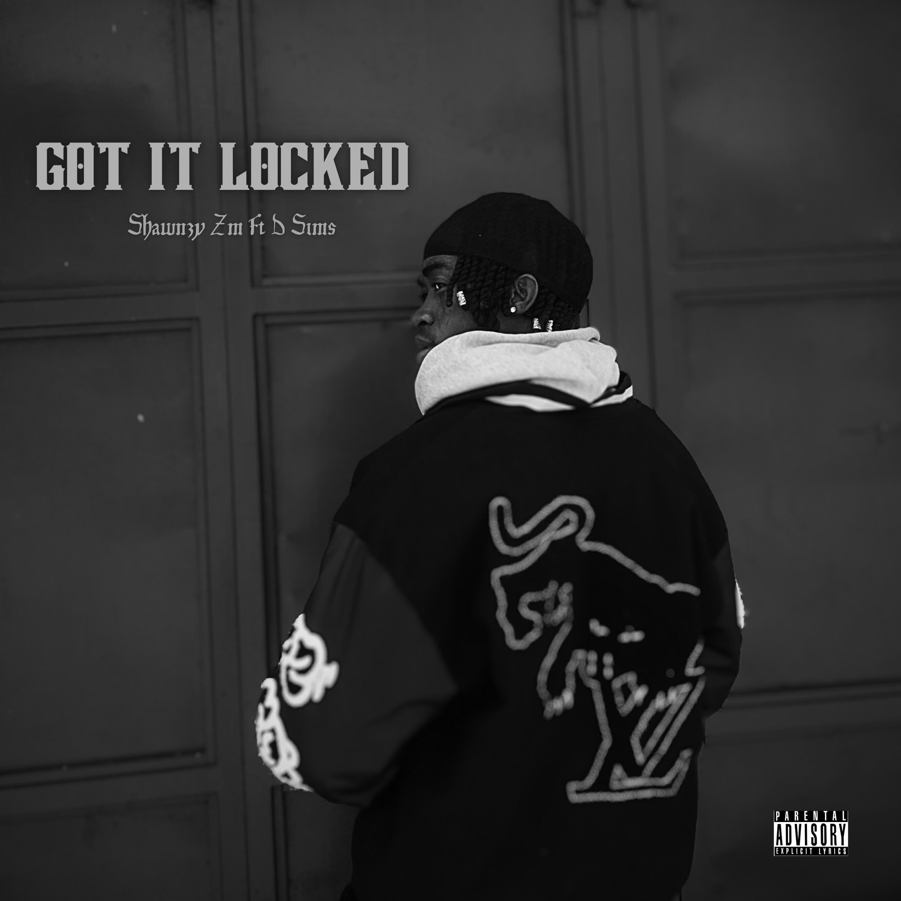 Релиз GOT IT LOCKED (feat. D Sims)