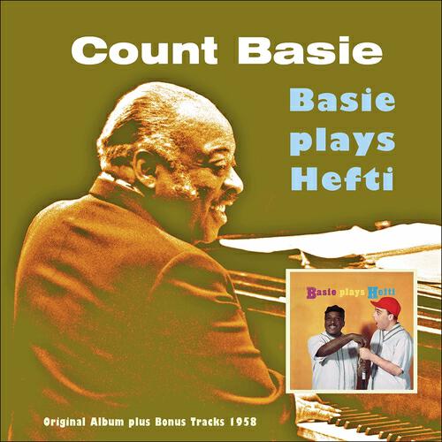 Релиз Basie Plays Hefti (Original Album Plus Bonus Tracks 1958)