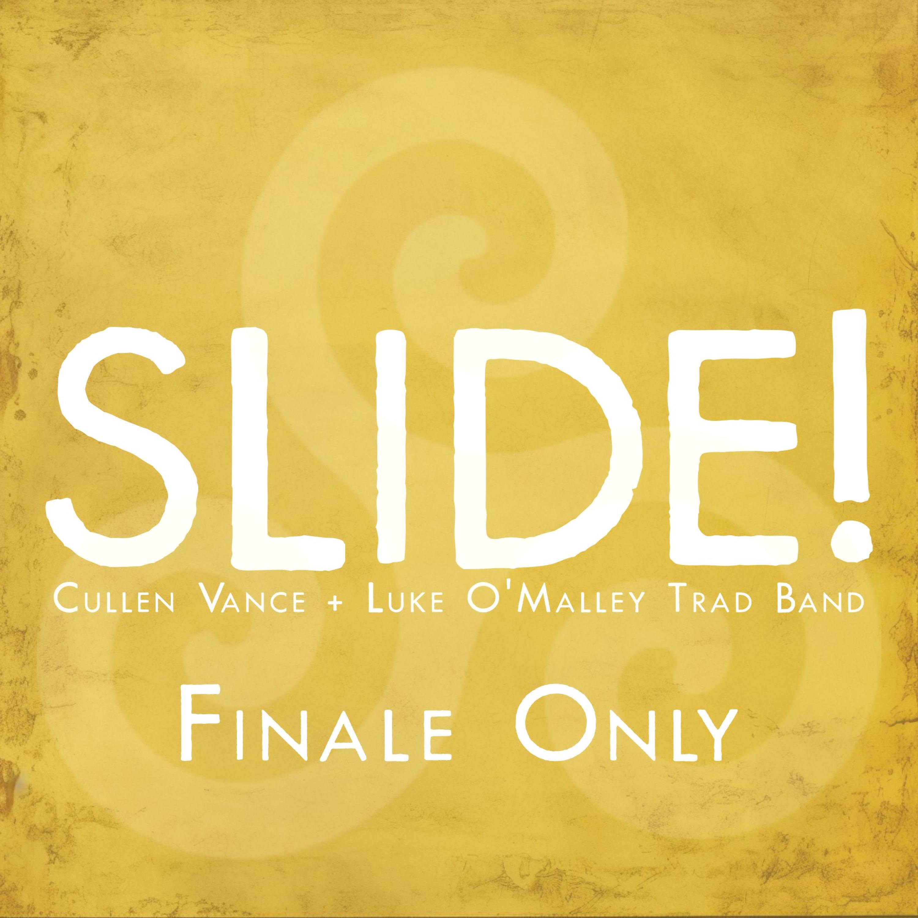 Релиз Slide! (Kings of Kerry/Finale Only)