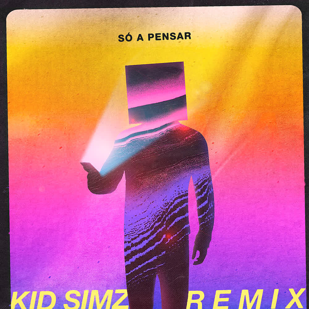 Релиз Só a Pensar (KidSimz Remix)