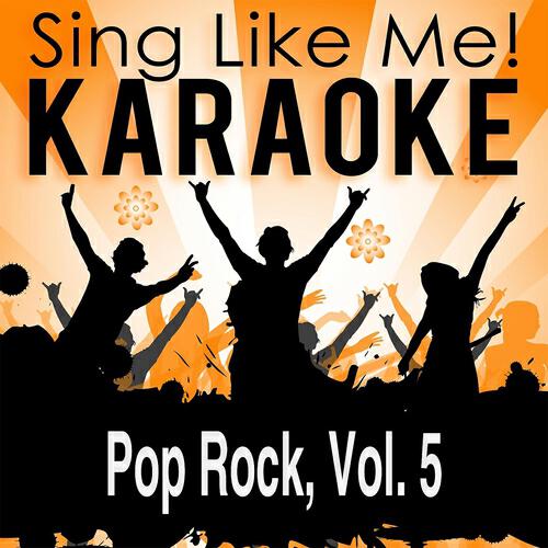Релиз Pop Rock, Vol. 5 (Karaoke Version)