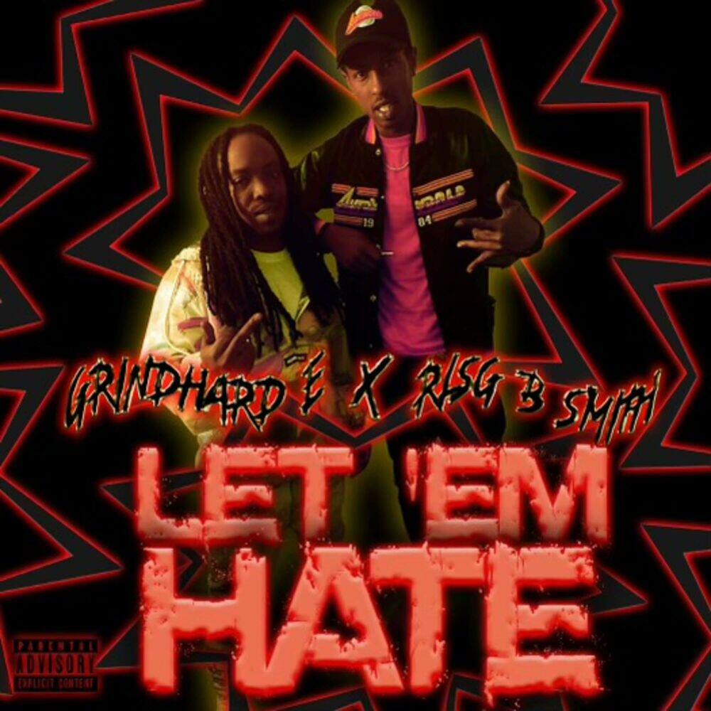 Релиз Let Em Hate (Grindhard e)