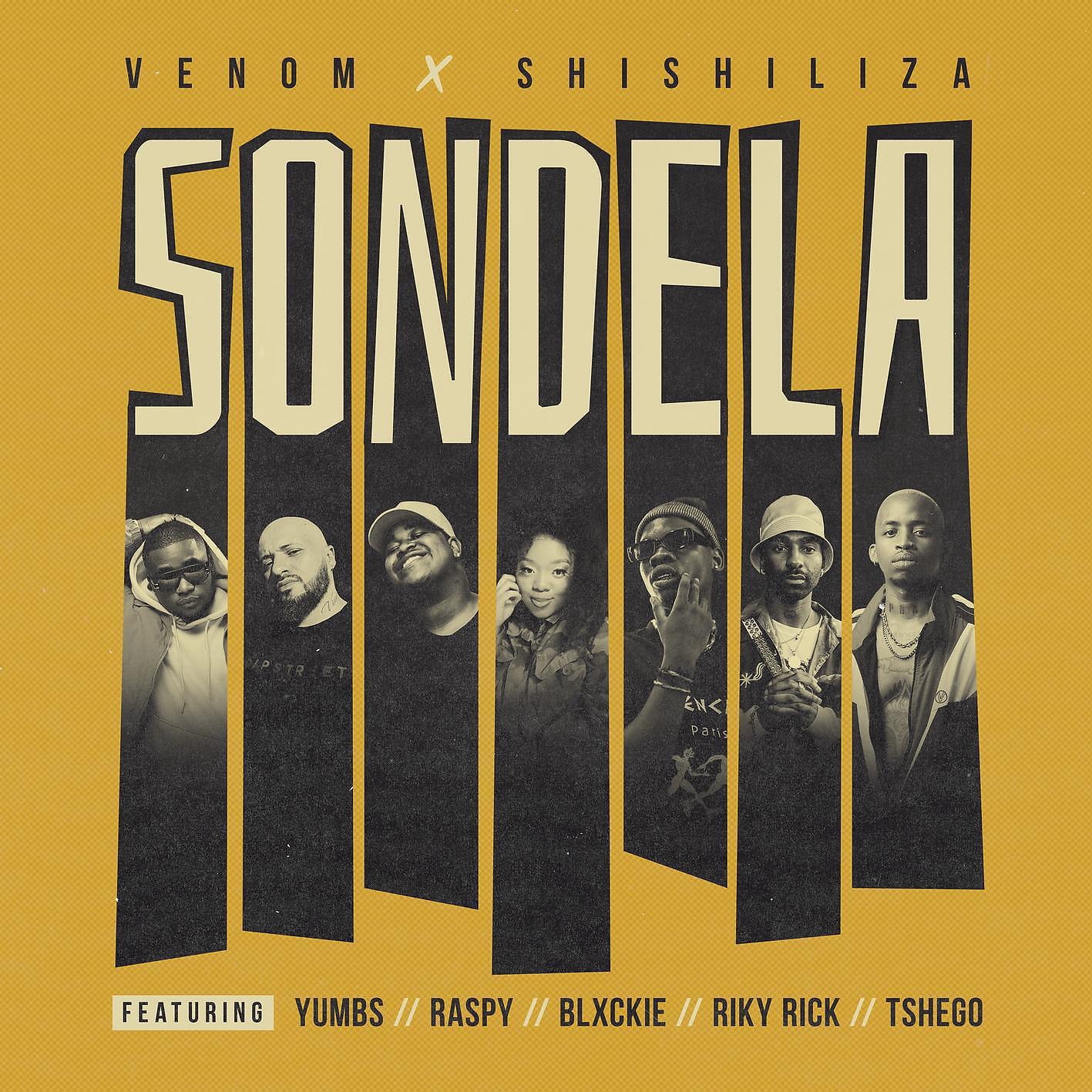 Blxckie, Riky Rick, Venom, Yumbs, Raspy, Tshego, Shishiliza - Sondela