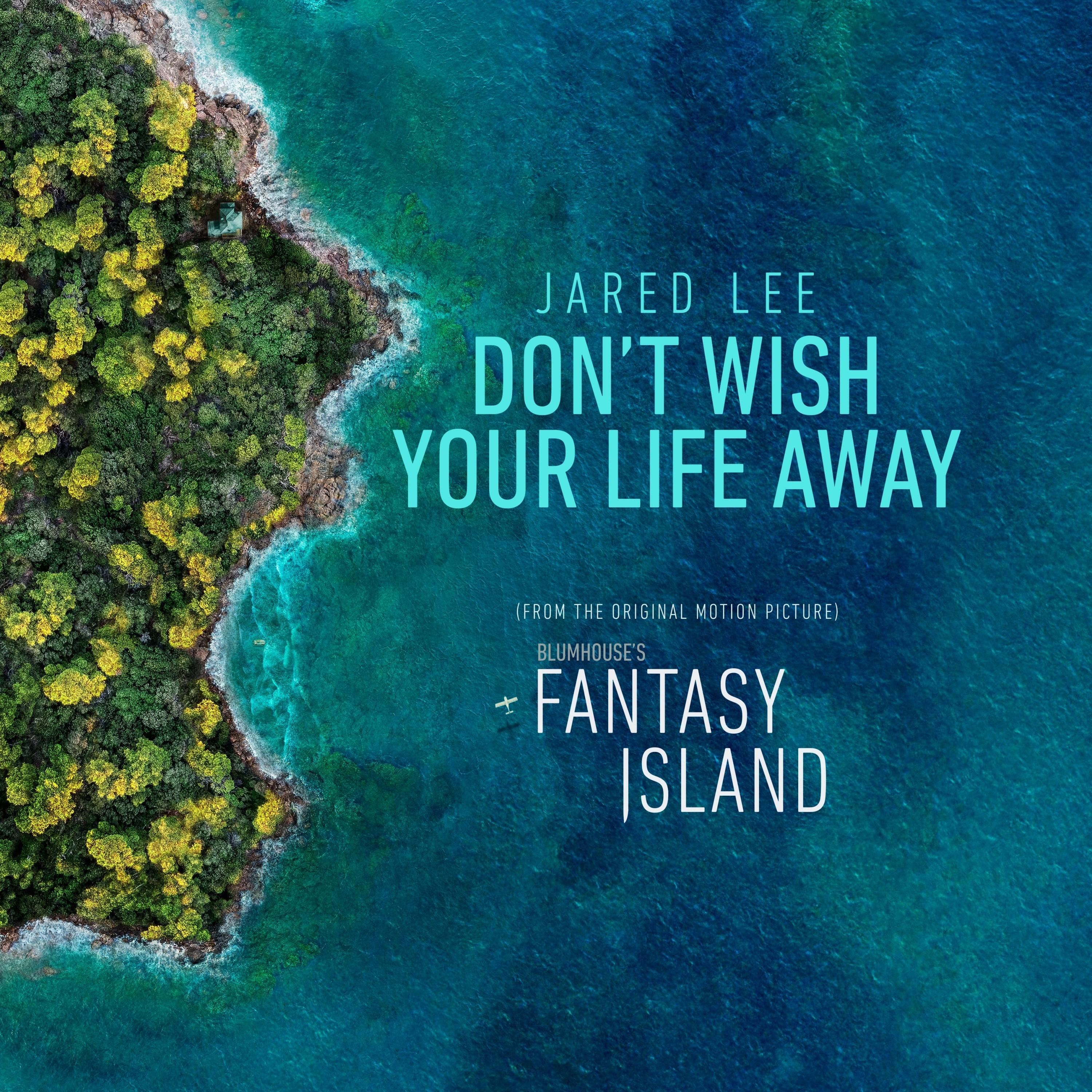 Релиз Don't Wish Your Life Away (From the Original Motion Picture "Fantasy Island")