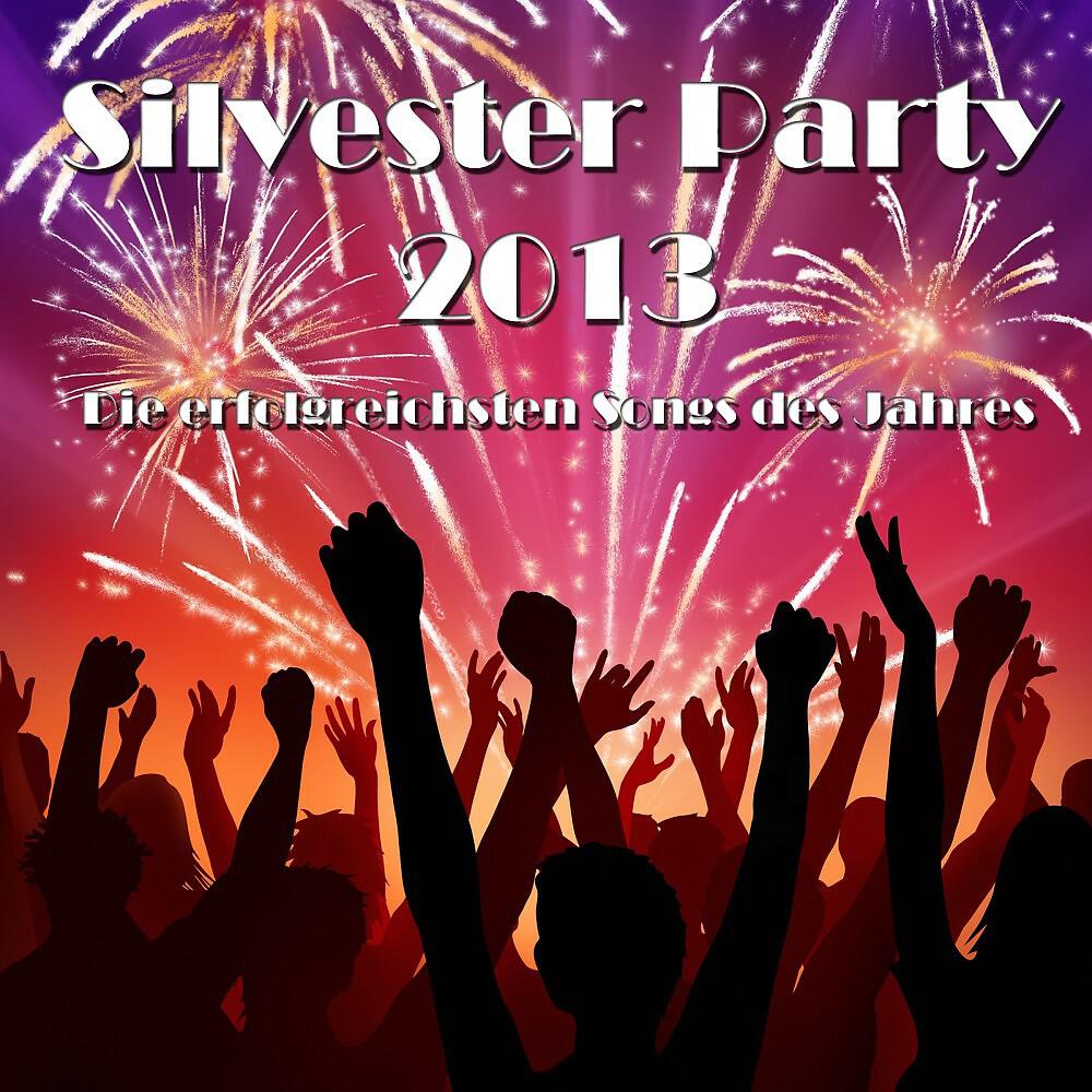 Релиз Silvester Party 2013 - Die erfolgreichsten Songs des Jahres