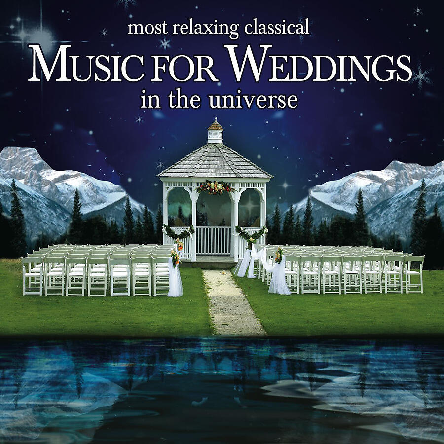 Релиз The Most Relaxing Classical Music for Weddings In the Universe
