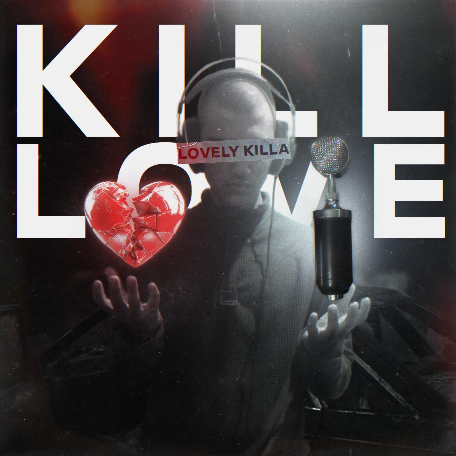 Релиз KILL LOVE