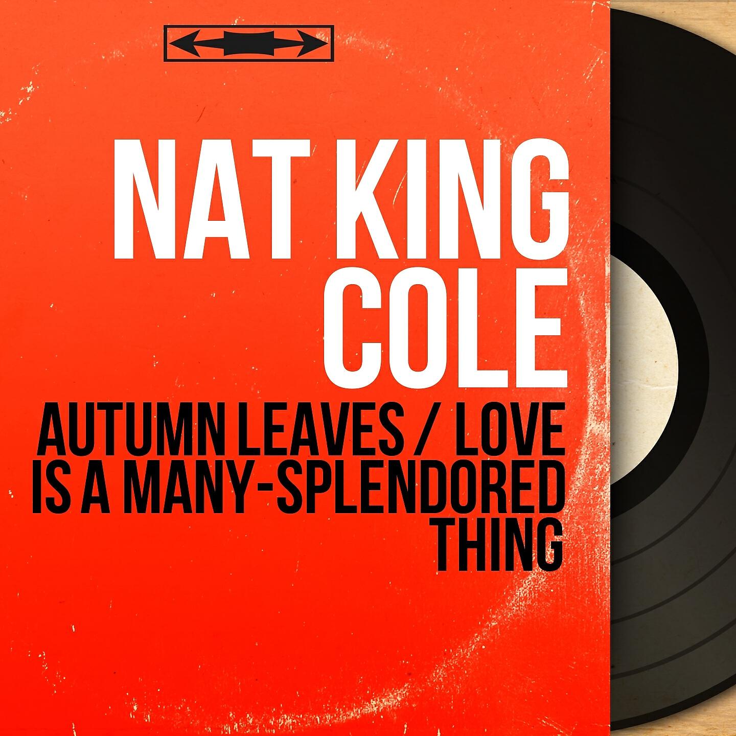 Постер альбома Autumn Leaves / Love Is a Many-Splendored Thing