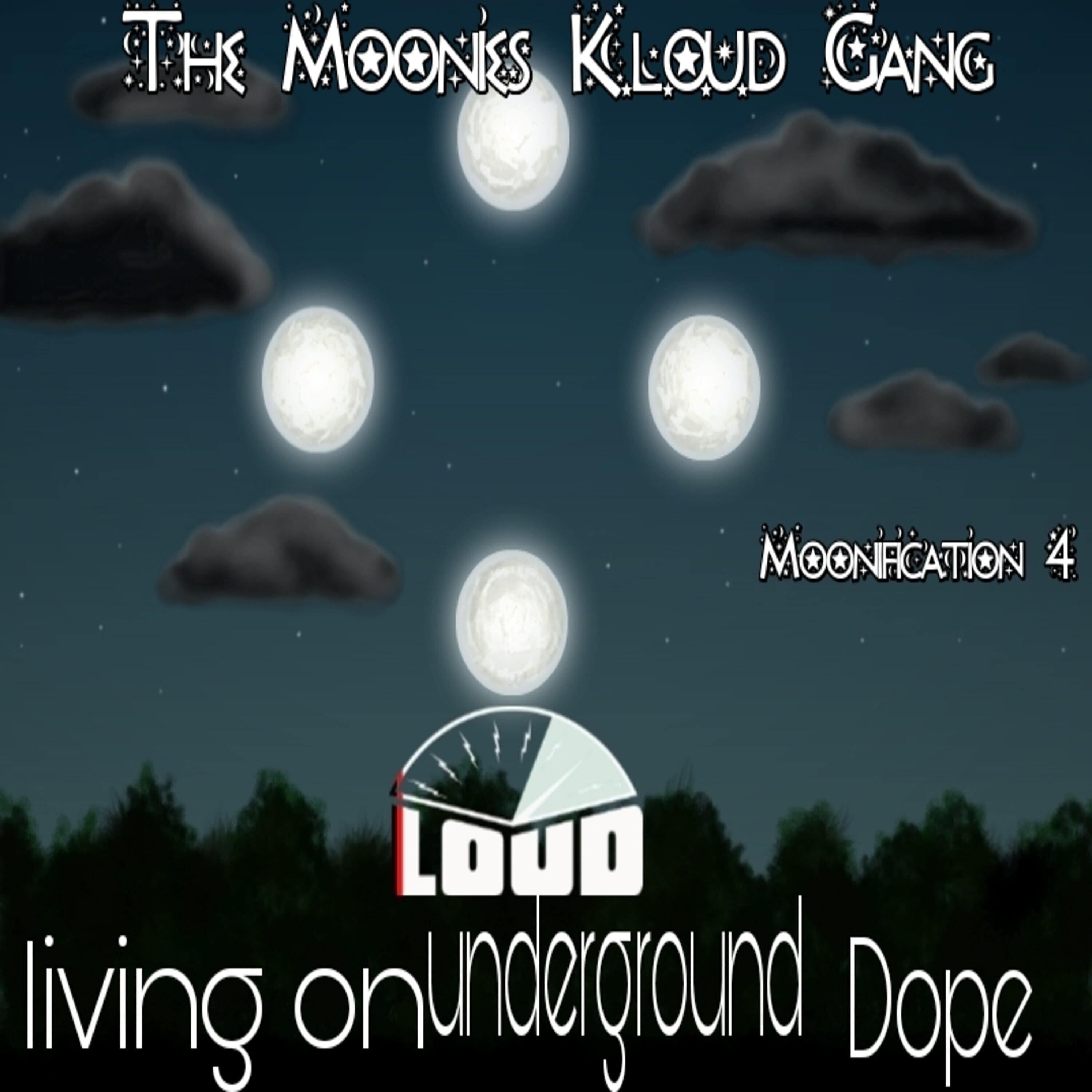Релиз Moonification 4 L.O.U.D: Living on Underground Dope