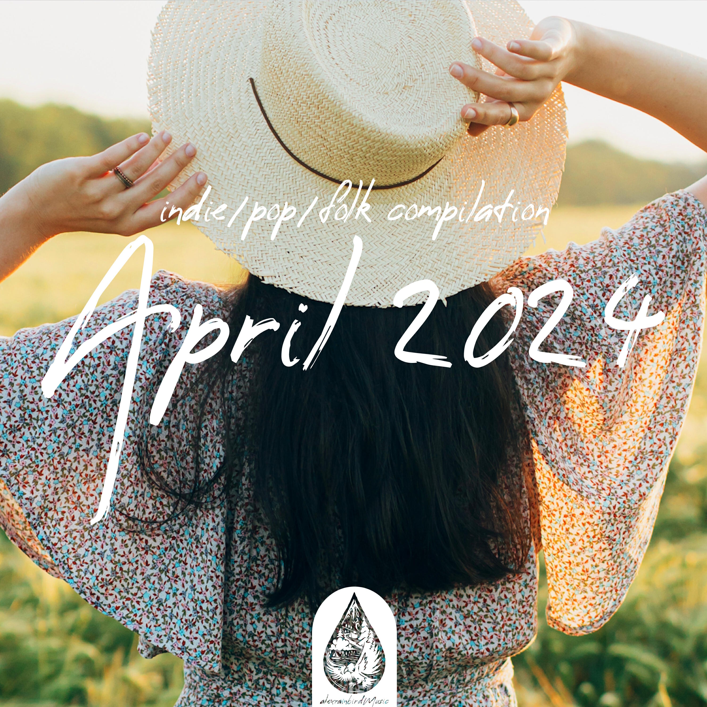 Релиз Indie / Pop / Folk Compilation: April 2024 (Alexrainbirdmusic)