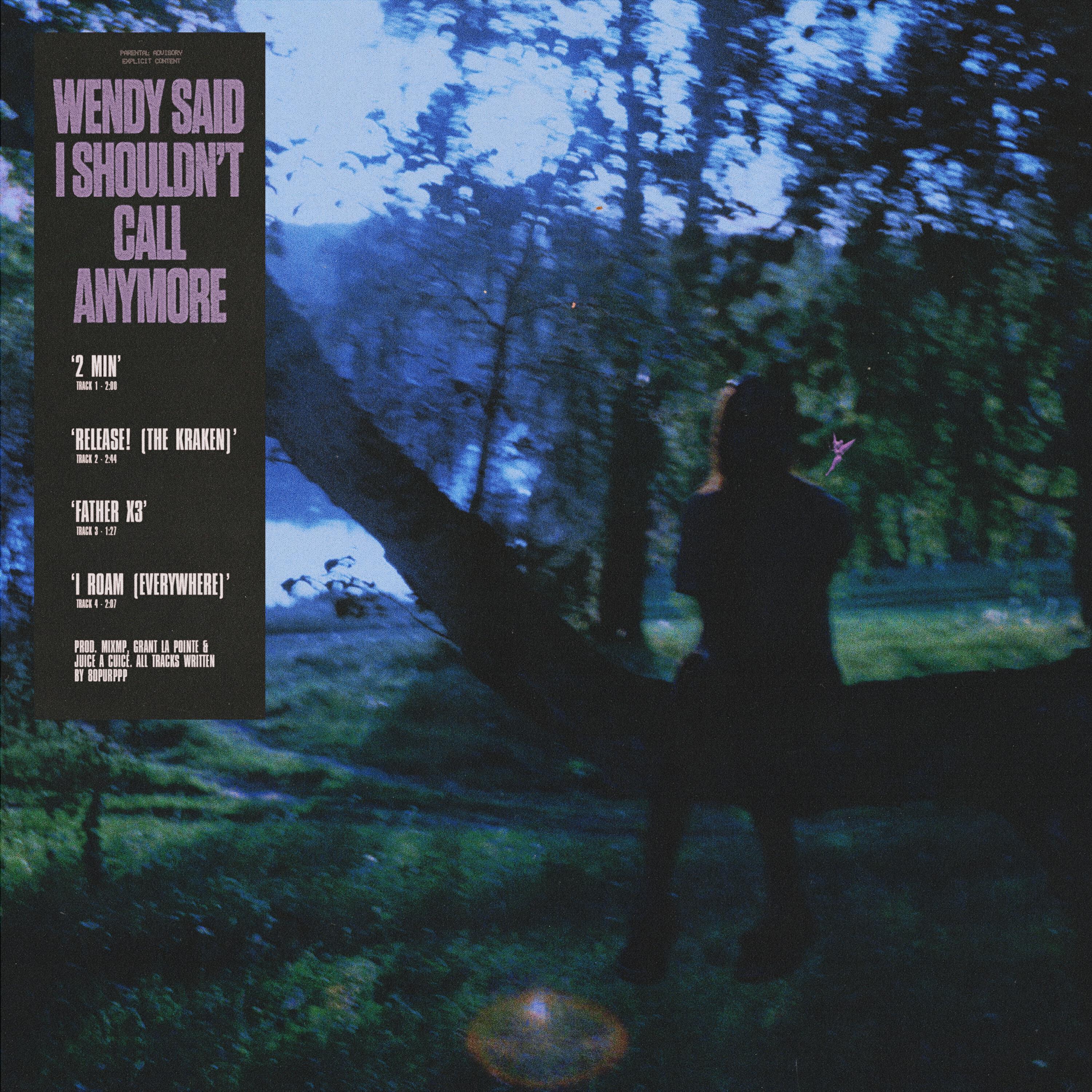 Релиз Wendy Said I Shouldn't Call Anymore