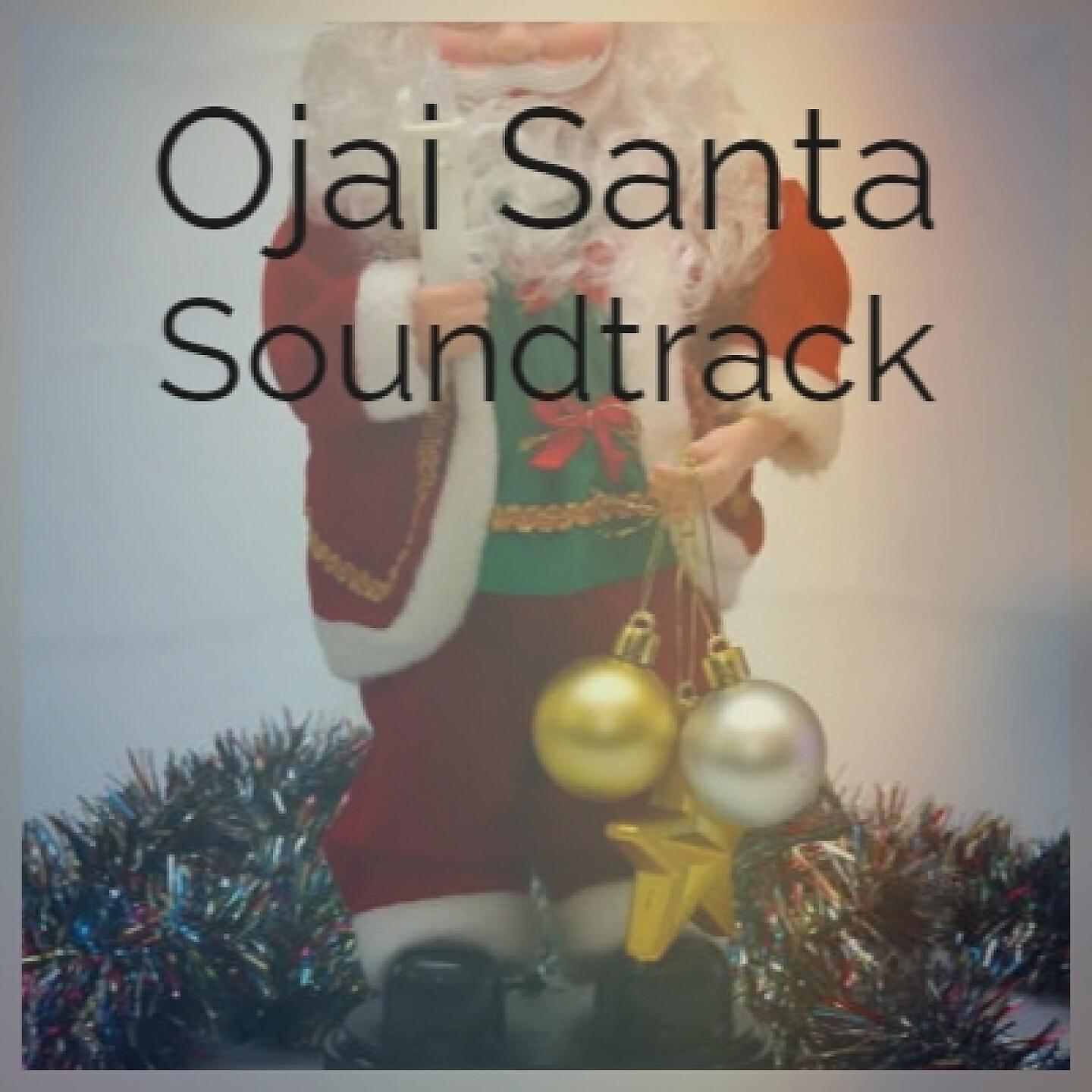Релиз Ojai Santa Soundtrack
