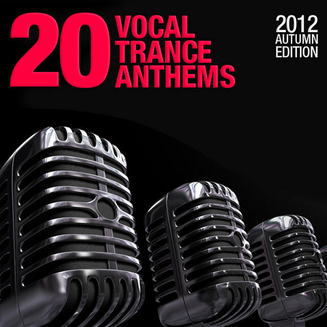 Релиз 20 Vocal Trance Anthems - 2012 Autumn Edition