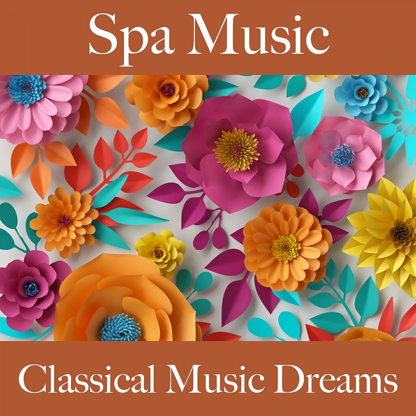 Релиз Spa Music: Classical Music Dreams - Os Melhores Sons Para Relaxar