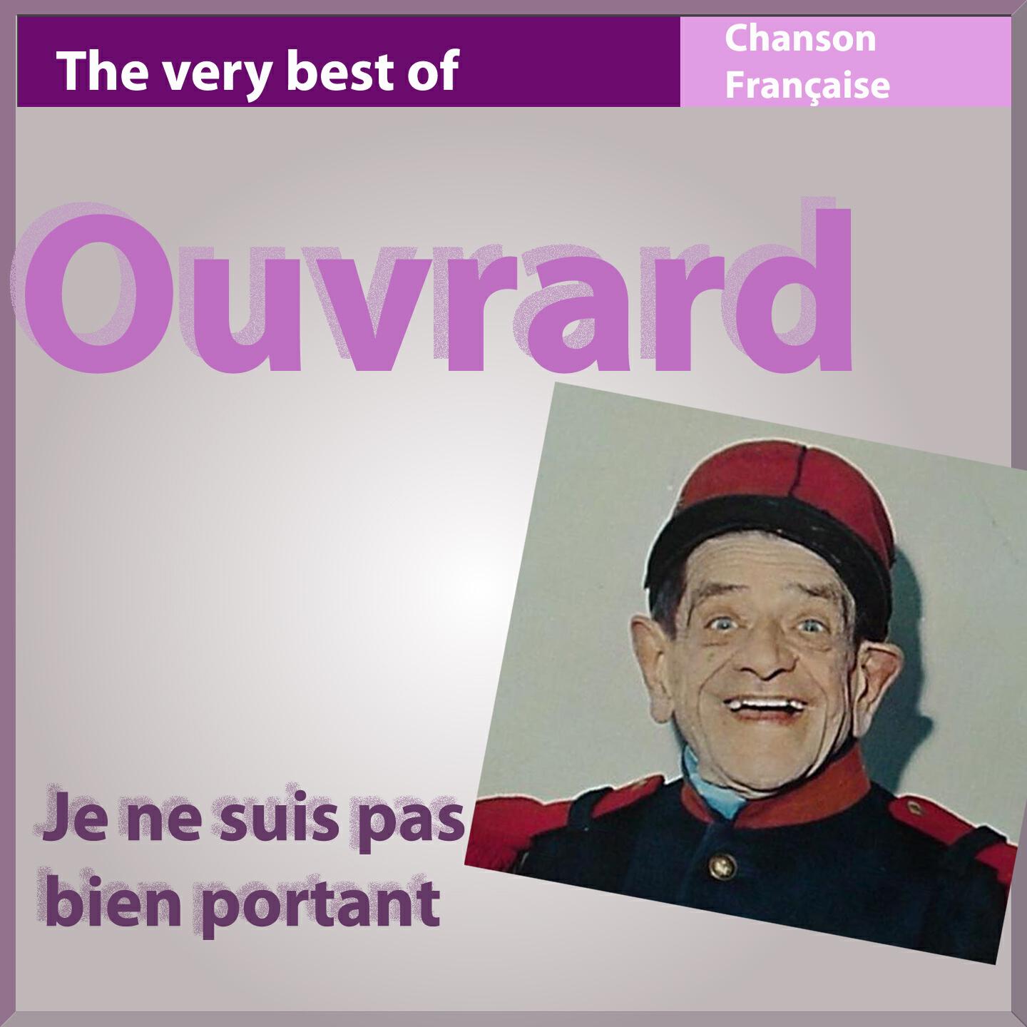 Релиз The Very Best of Ouvrard: Je ne suis pas bien portant