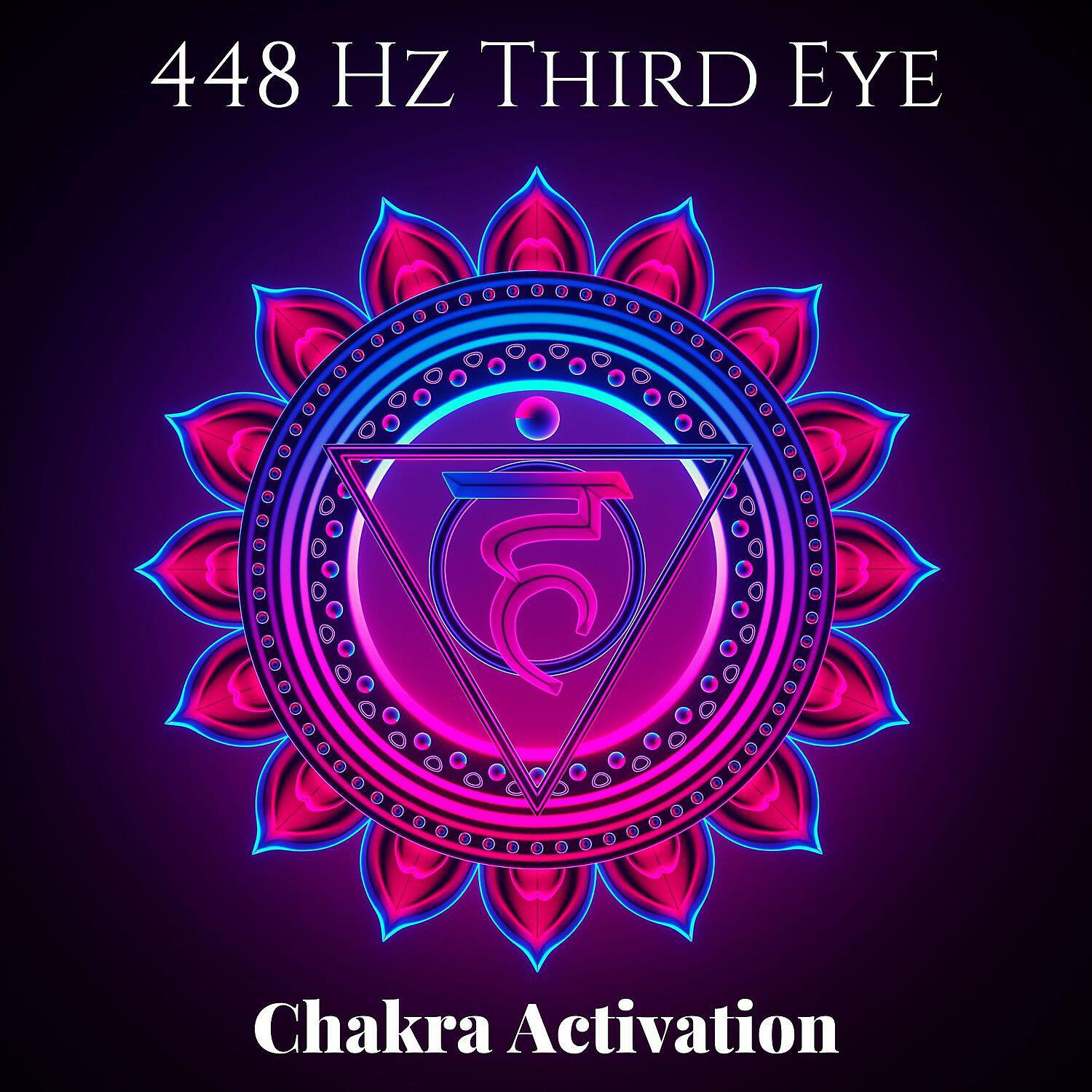 Релиз 448 Hz Third Eye Chakra Activation: Eliminate Stress, Anxiety and Worry & Healing Music