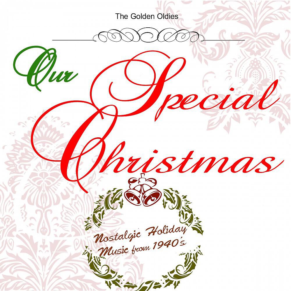 Релиз Our Special Christmas: Nostalgic Holiday Music from 1940's