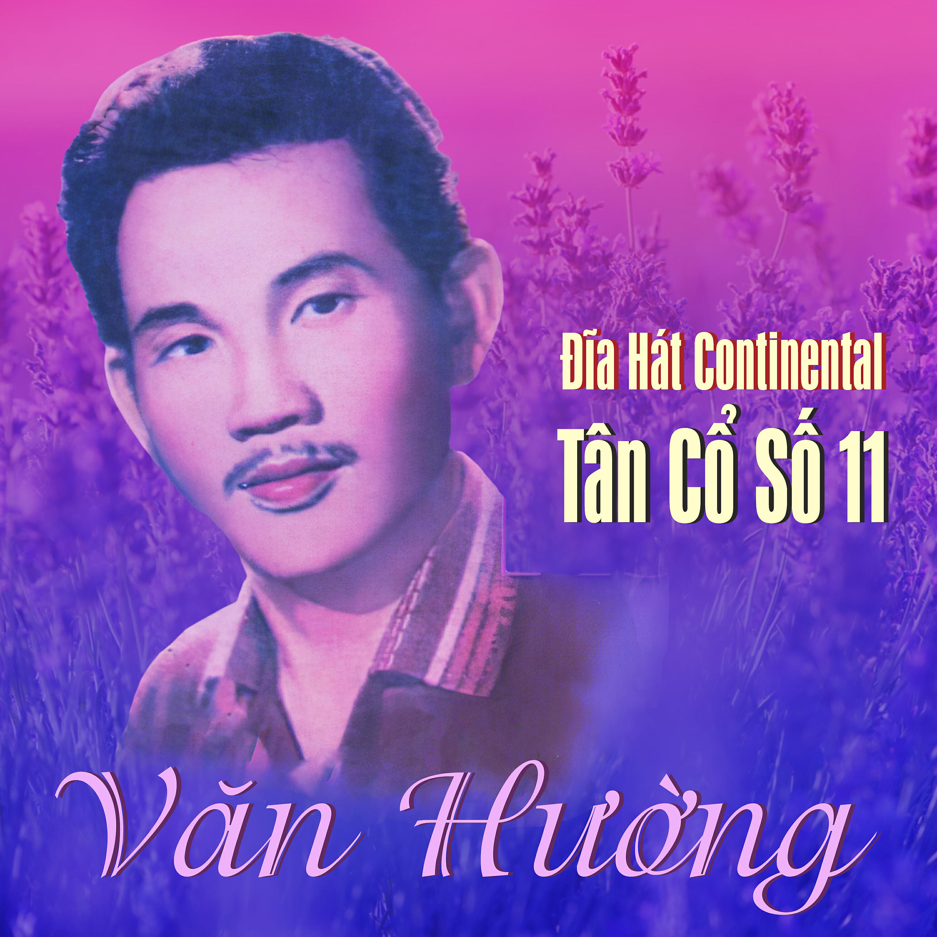 Релиз Đĩa Hát Continental Tân Cổ Số 11