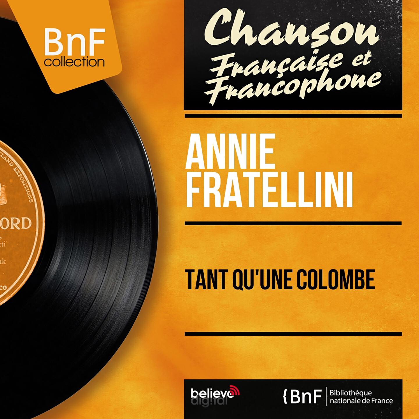 Релиз Tant qu'une colombe (Mono Version)