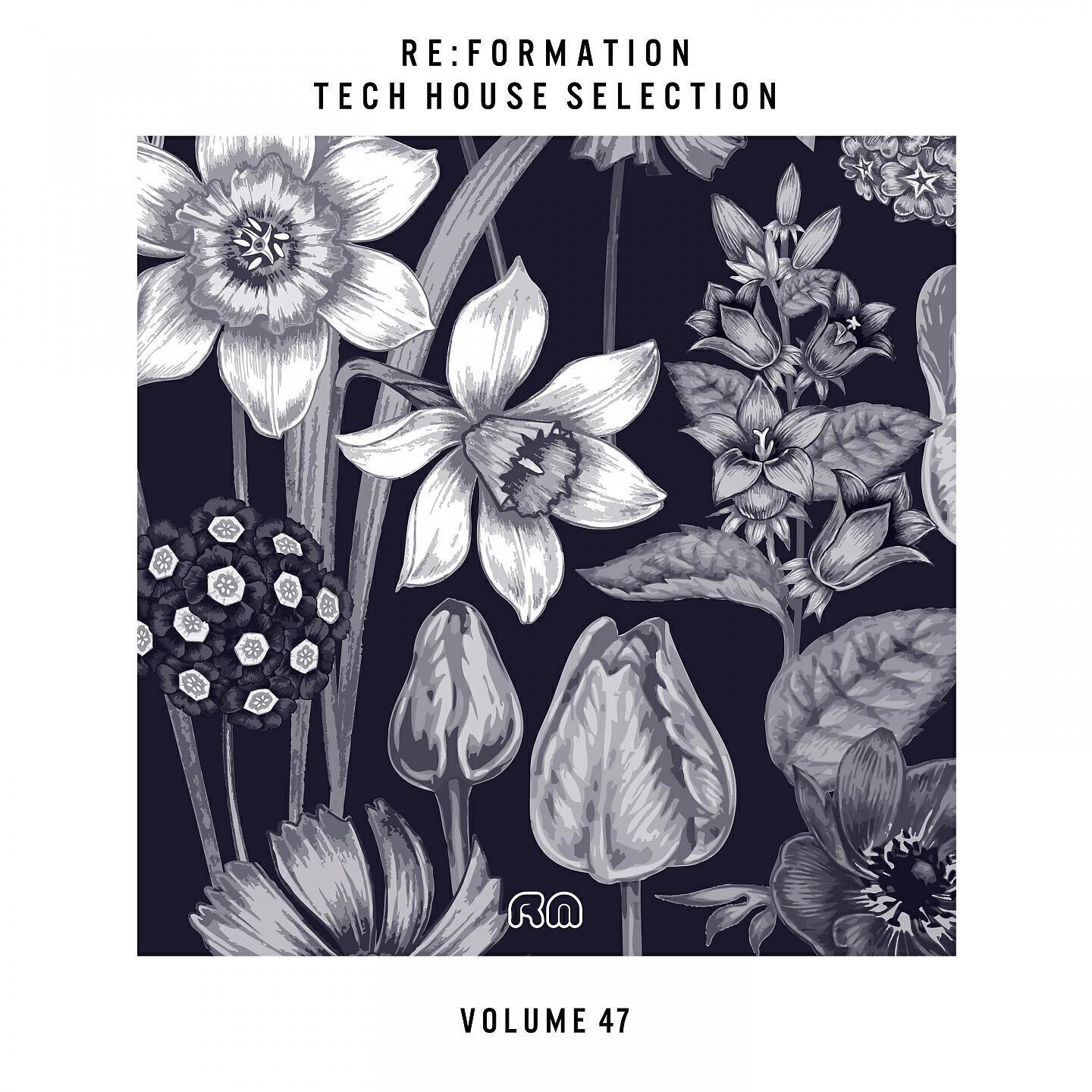 Релиз Re:Formation, Vol. 47 - Tech House Selection