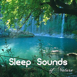 Sleep Sounds of Nature