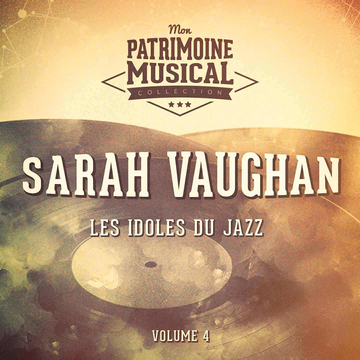 Релиз Les idoles du Jazz : Sarah Vaughan, Vol. 4