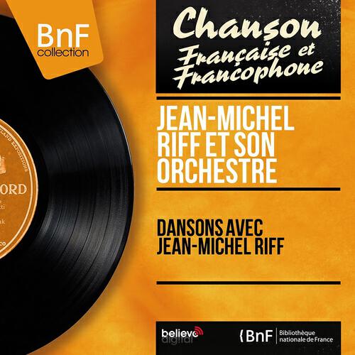Релиз Dansons avec Jean-Michel Riff (Mono Version)