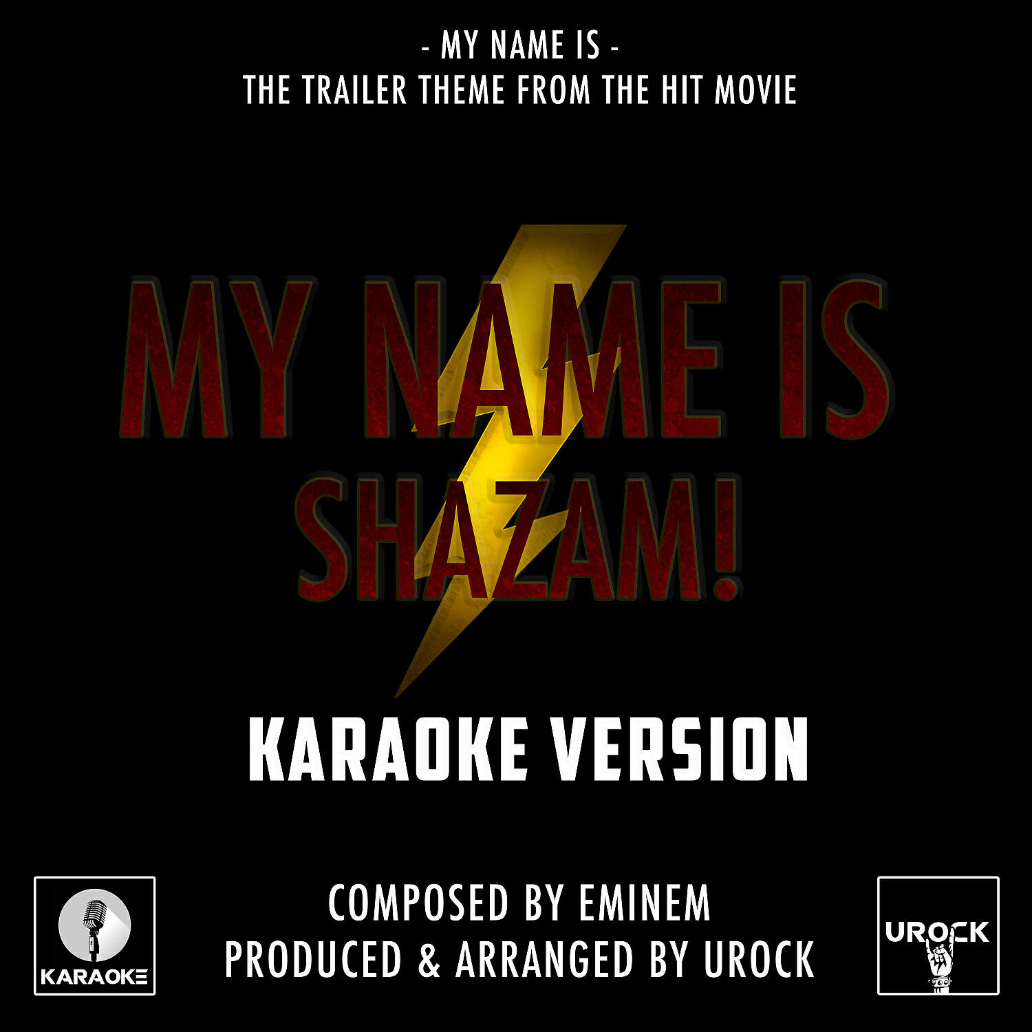 Релиз My Name Is (From "My Name Is Shazam!") (Karaoke Version)