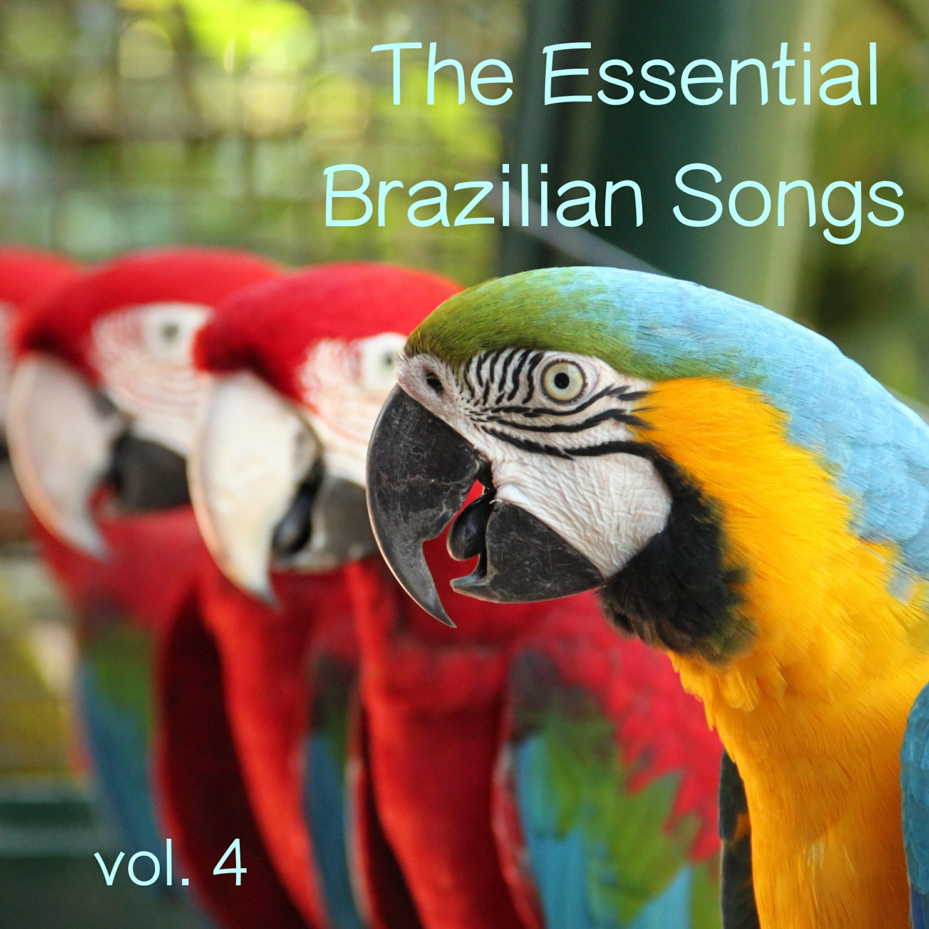 Релиз The Essential Brazilian Songs, Vol. 4