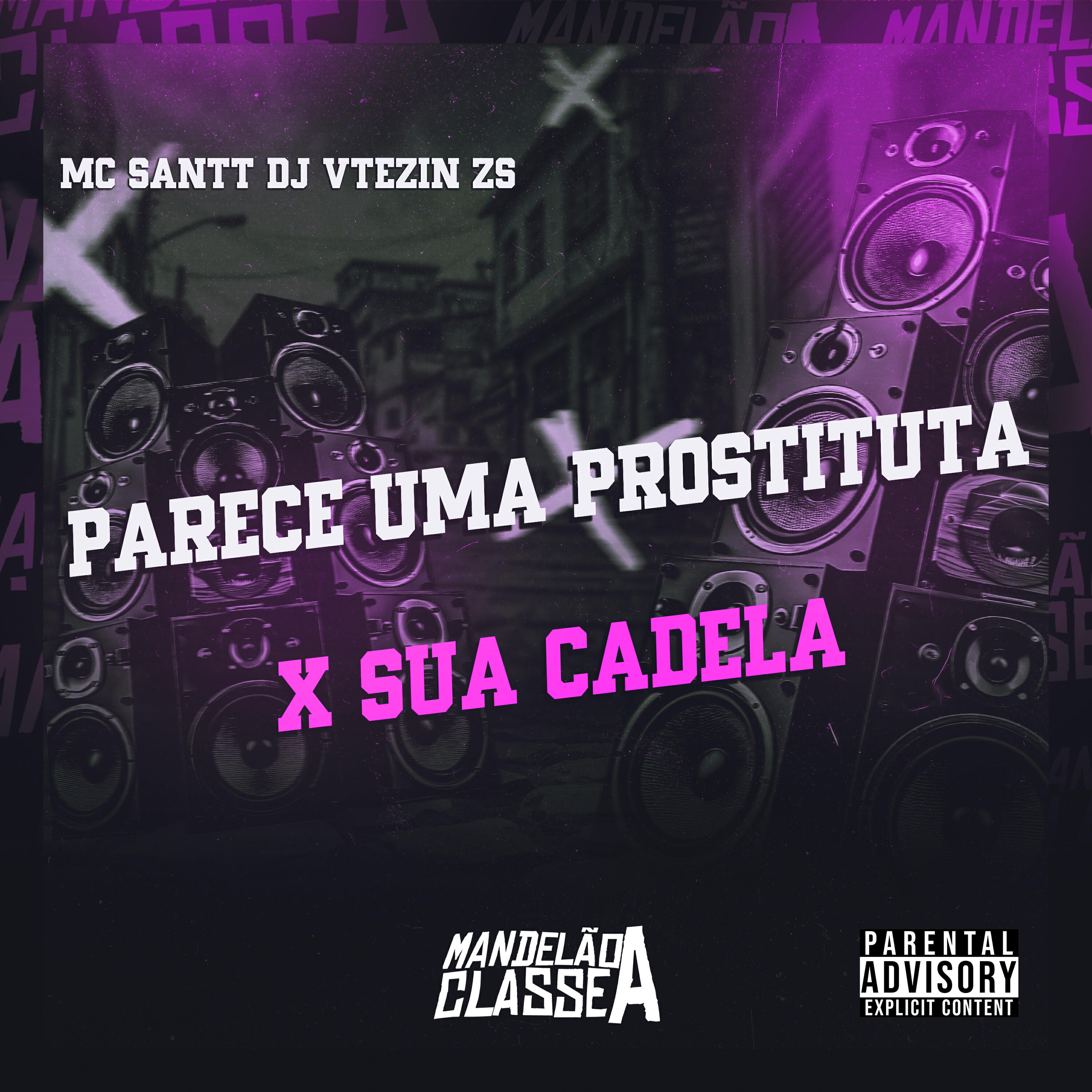 Релиз Parece uma Prostituta X Sua Cadela