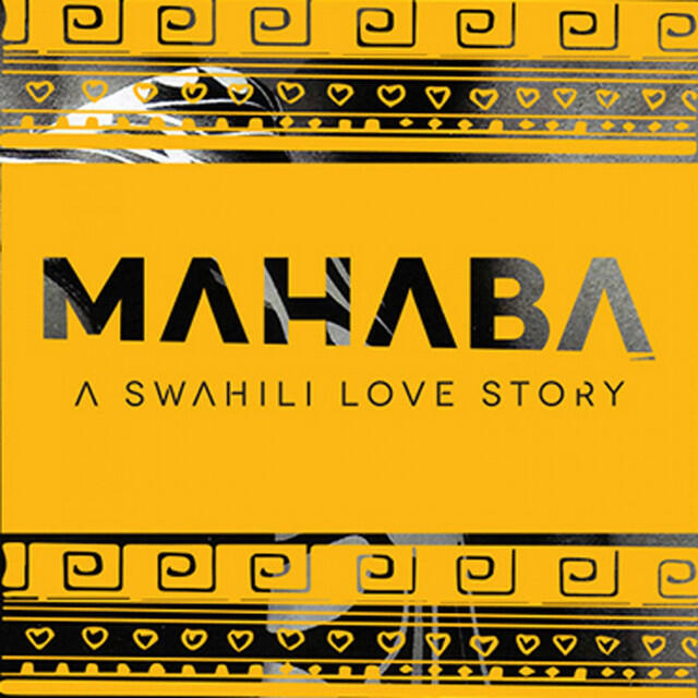 Релиз MAHABA - Swahili Love Story - Vol 1