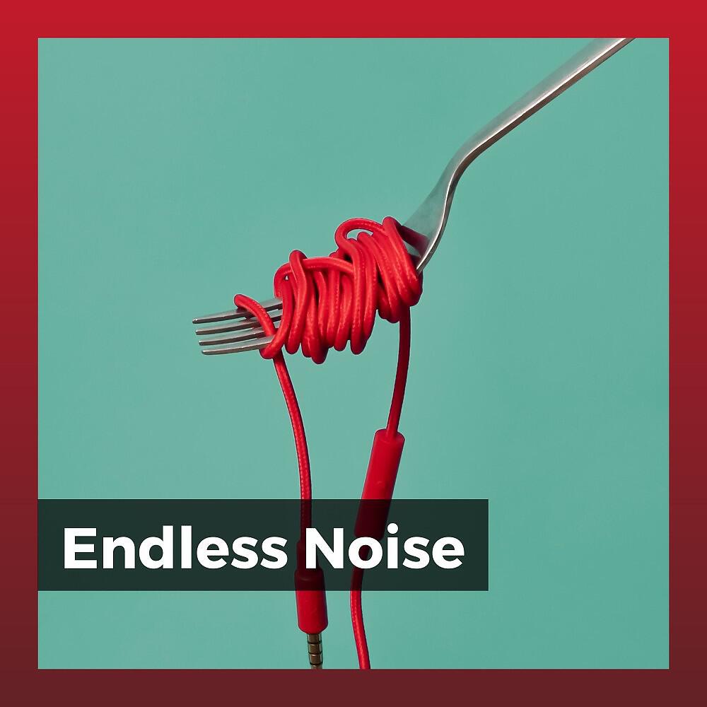 Релиз Endless Noise