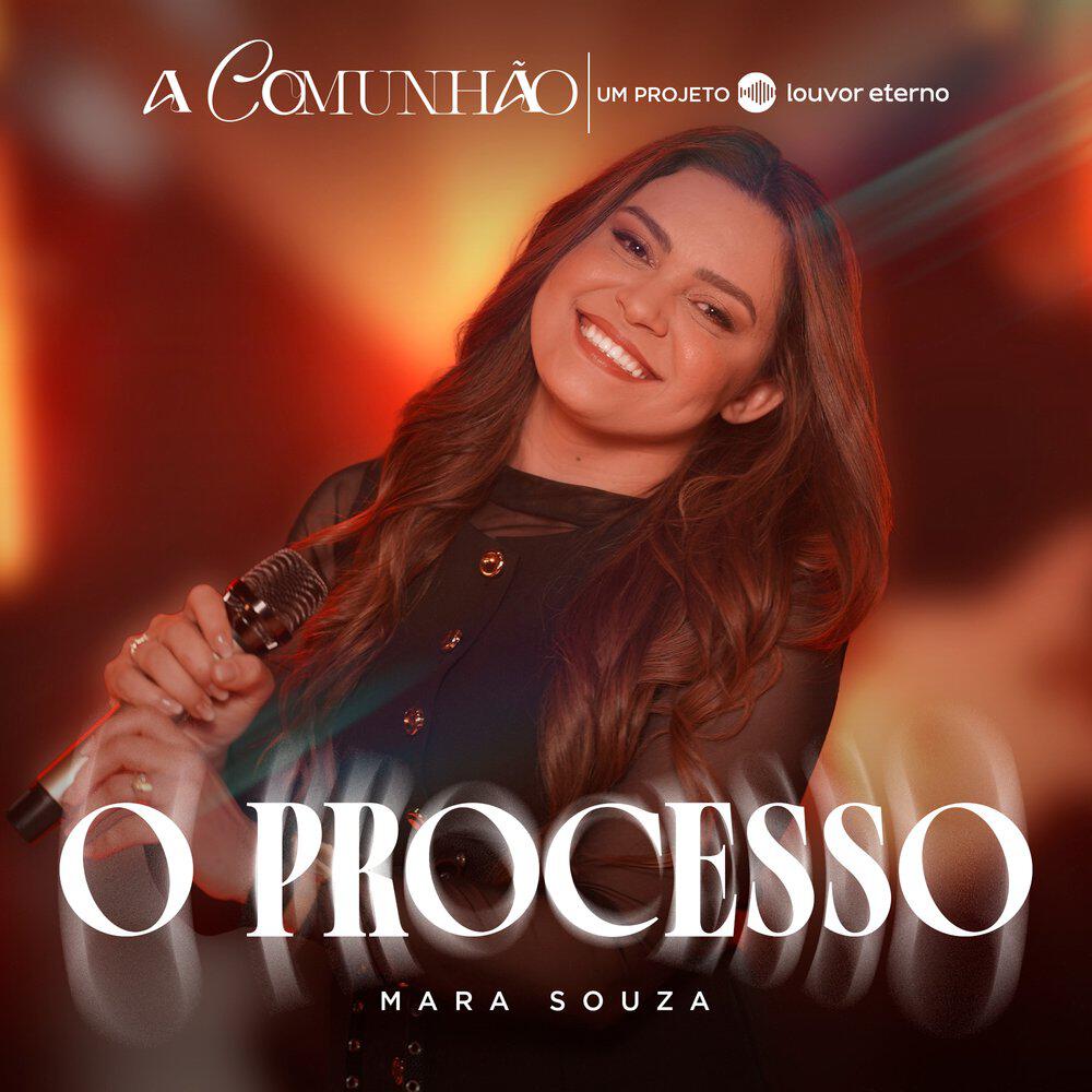Релиз O Processo (A Comunhão - Um Projeto Louvor Eterno)