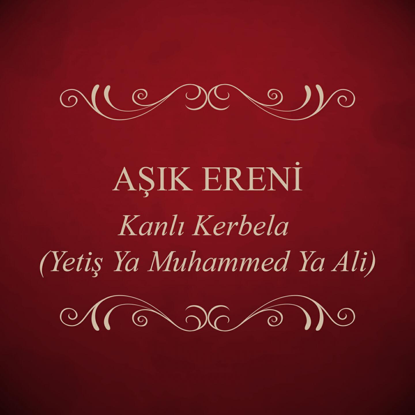 Релиз Kanlı Kerbela (Yetiş Ya Muhammed Ya Ali)