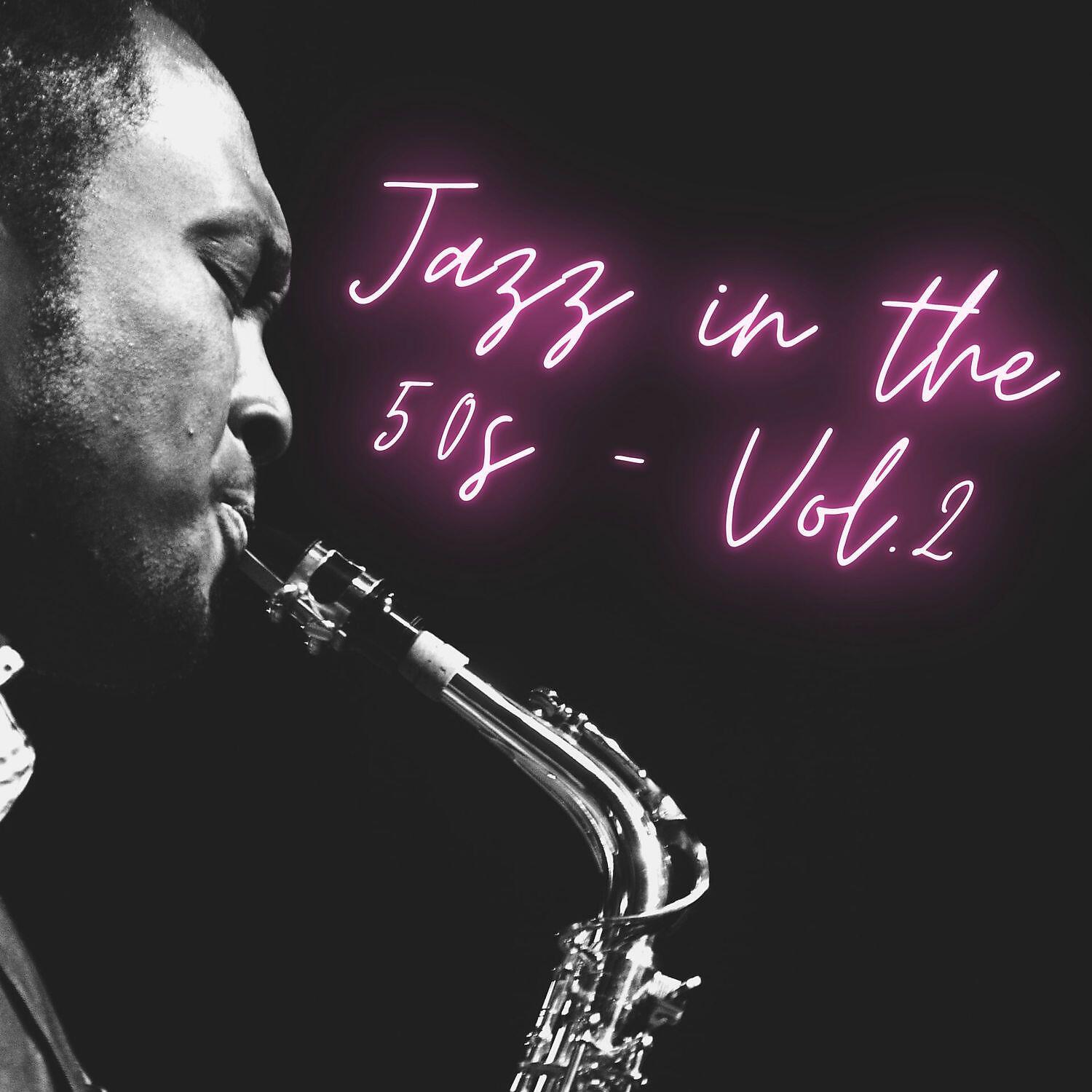 Релиз Jazz in the 50s - Vol.2