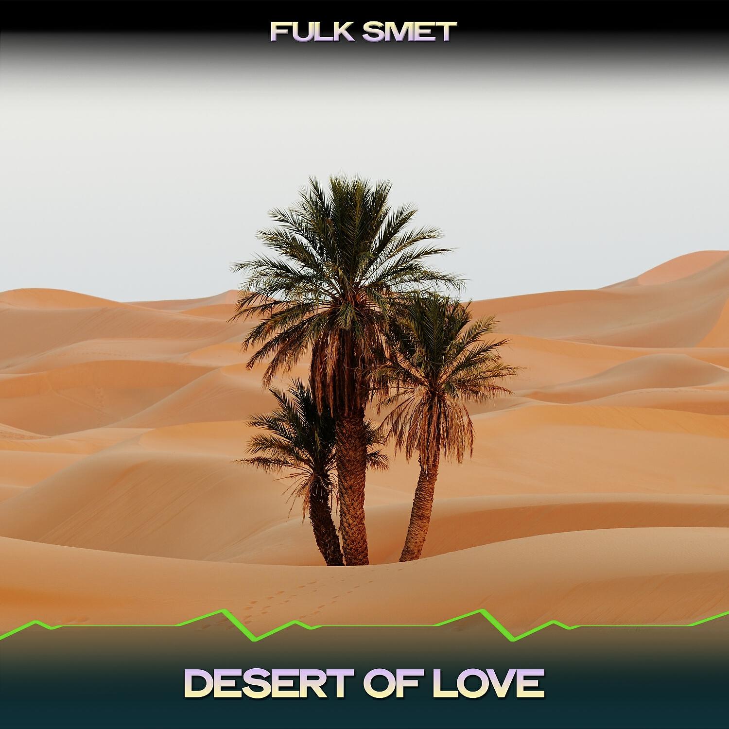 Релиз Desert of Love