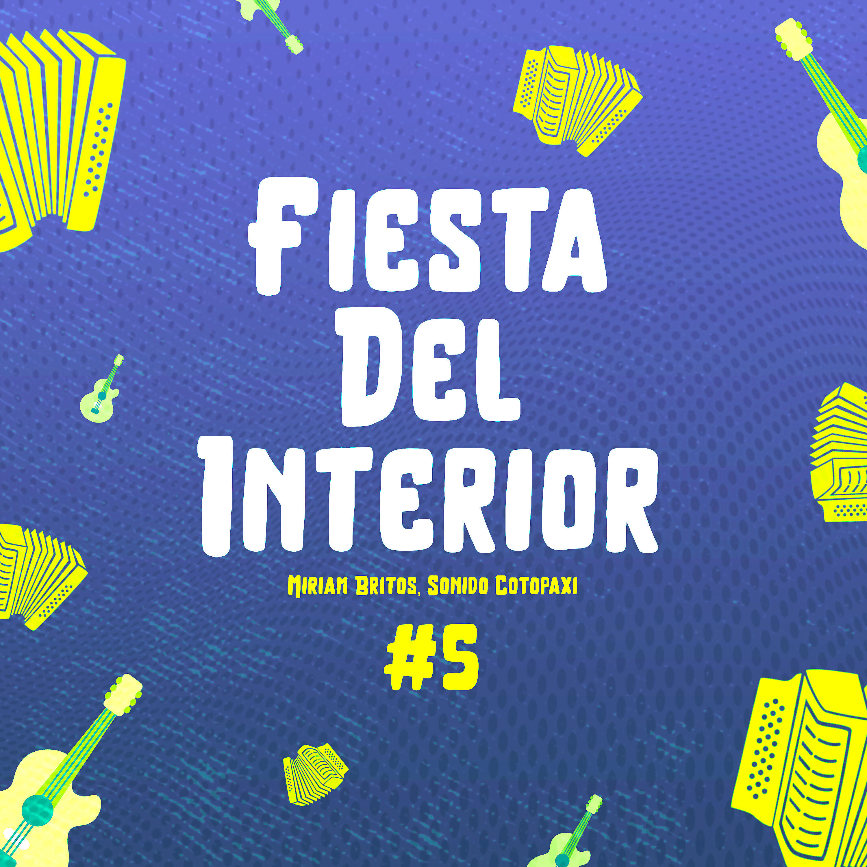 Релиз Fiesta del Interior #5