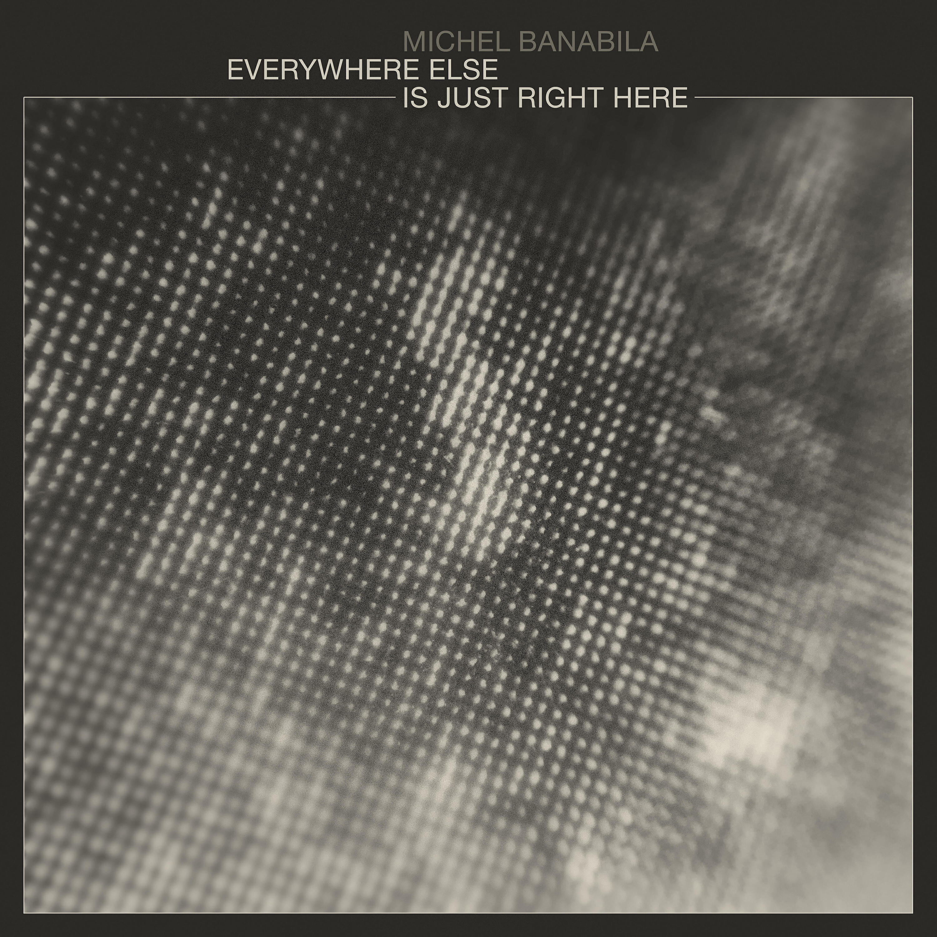 Релиз Everywhere Else is Just Right Here