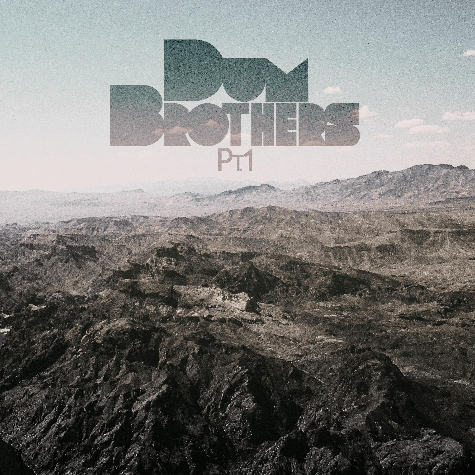 Релиз Dum Brothers, Pt. 1