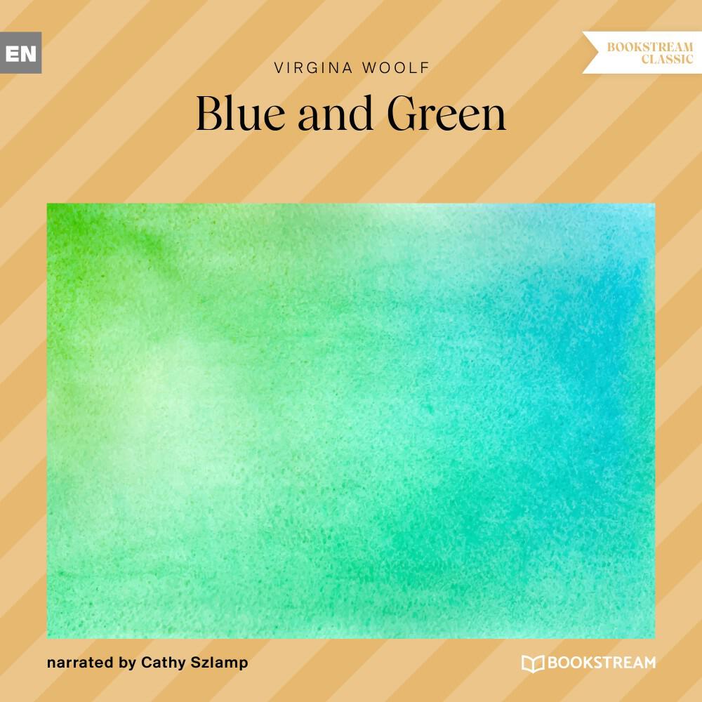 Релиз Blue and Green (and Virginia Woolf)