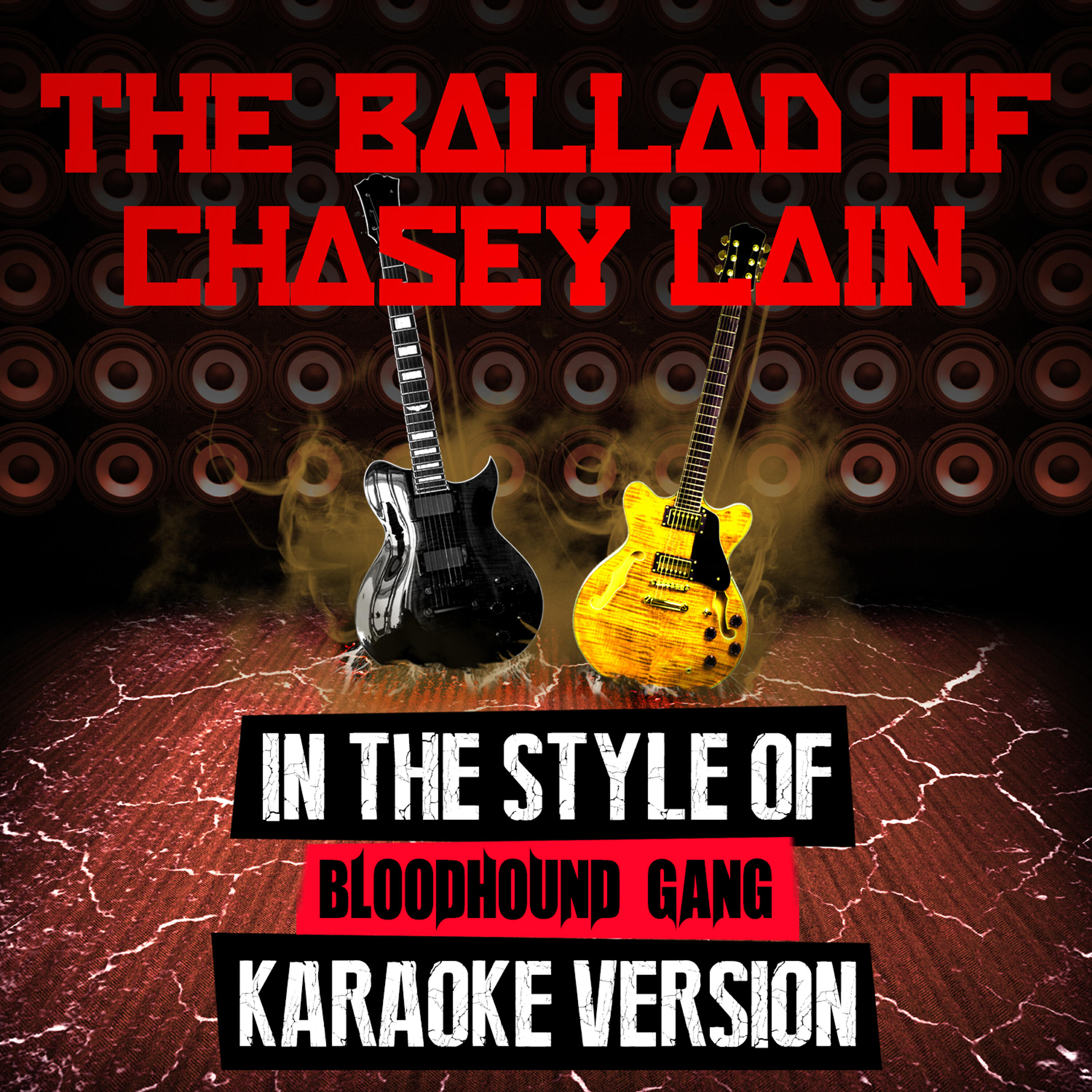 Релиз The Ballad of Chasey Lain (In the Style of Bloodhound Gang) [Karaoke Version] - Single
