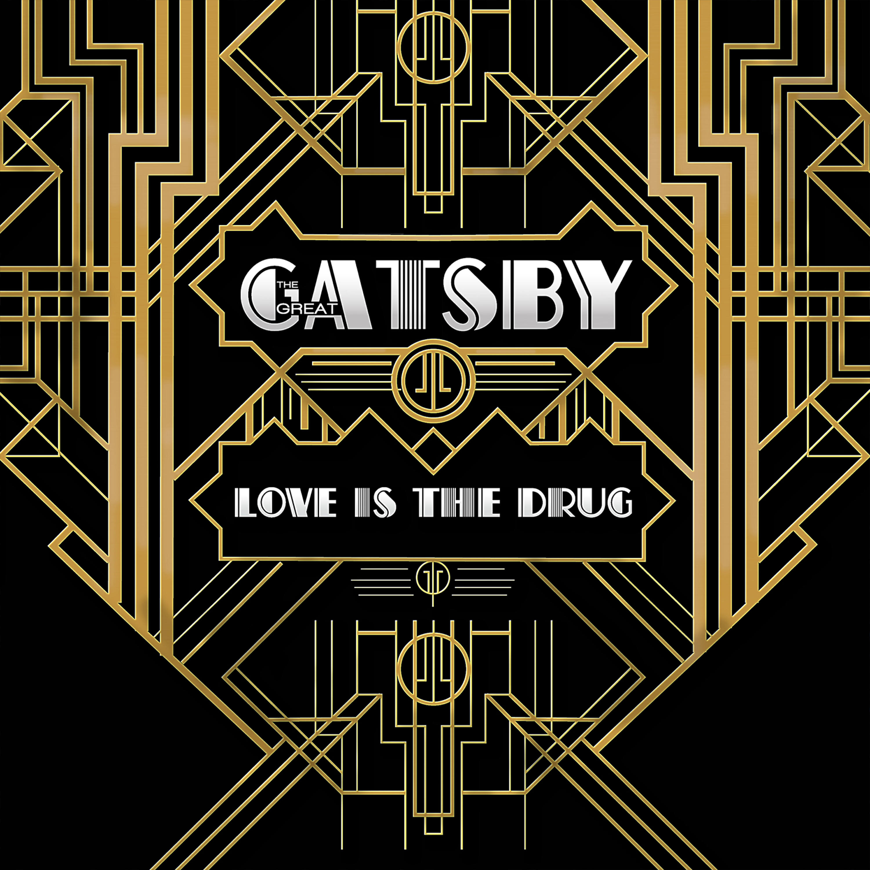 Релиз Love Is the Drug (From "The Great Gatsby")