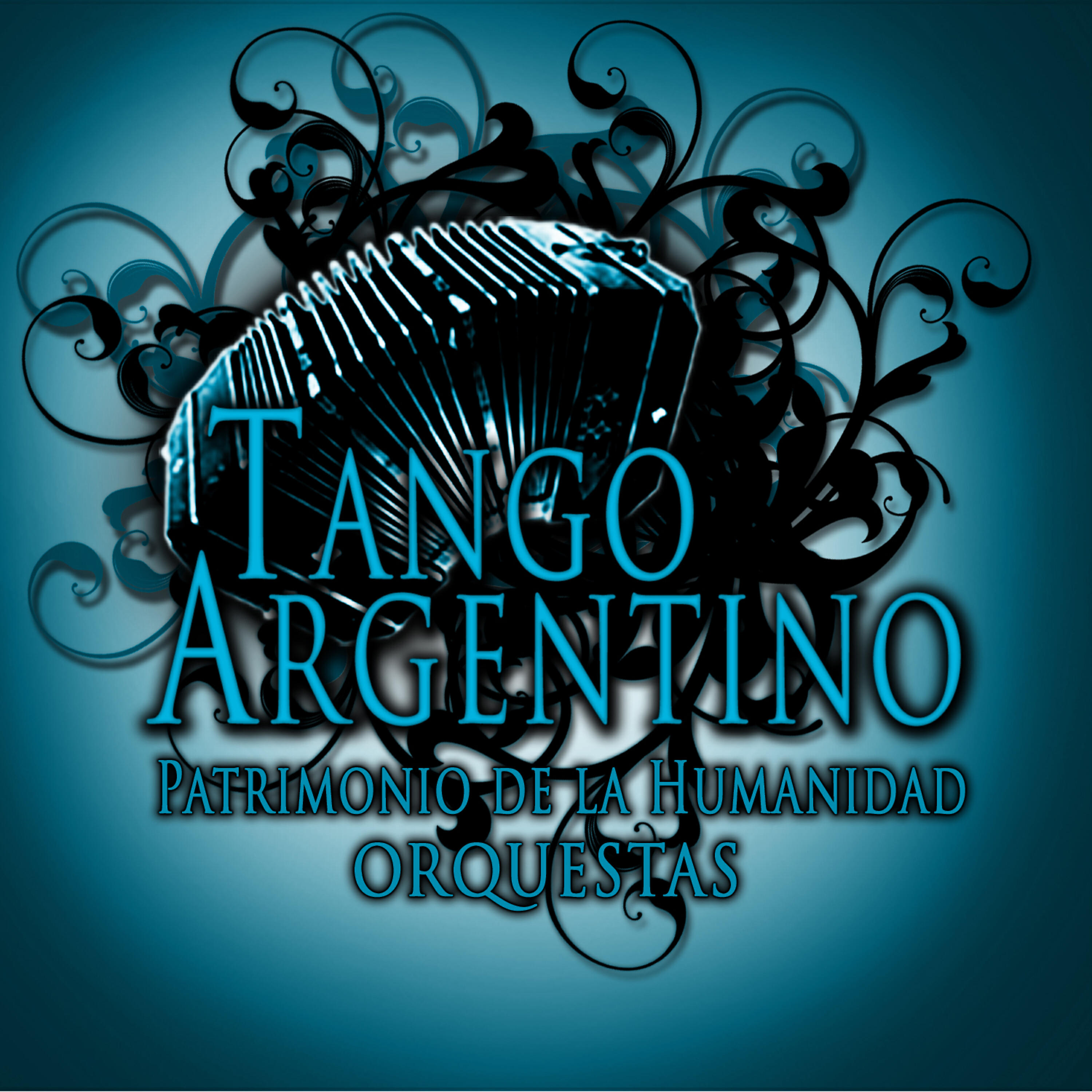 Постер альбома Tango Argentino Patrimonio de la Humanidad: Orquestas