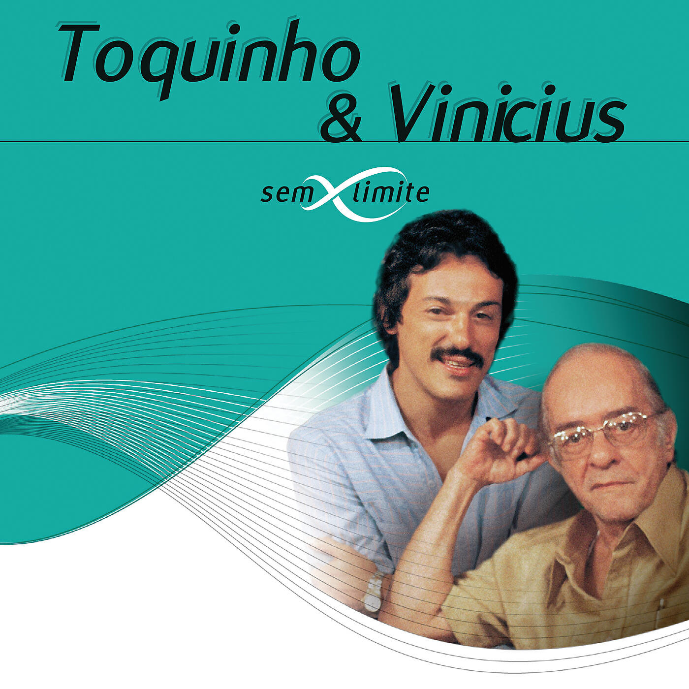 Постер альбома Toquinho & Vinicius Sem Limite